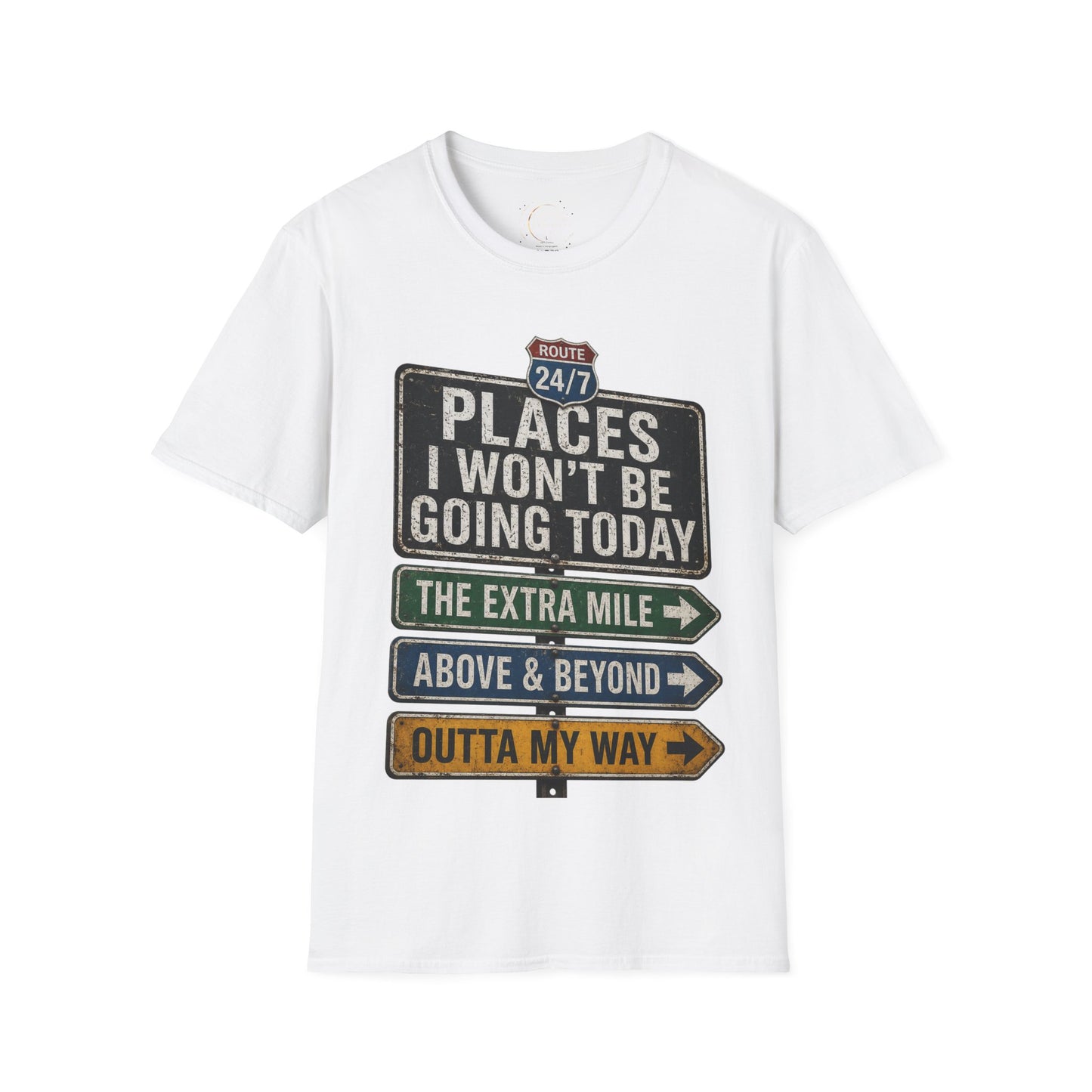 T‑Shirt — 'Places I Won't Be Going Today' Funny Road Sign Graphic Tee