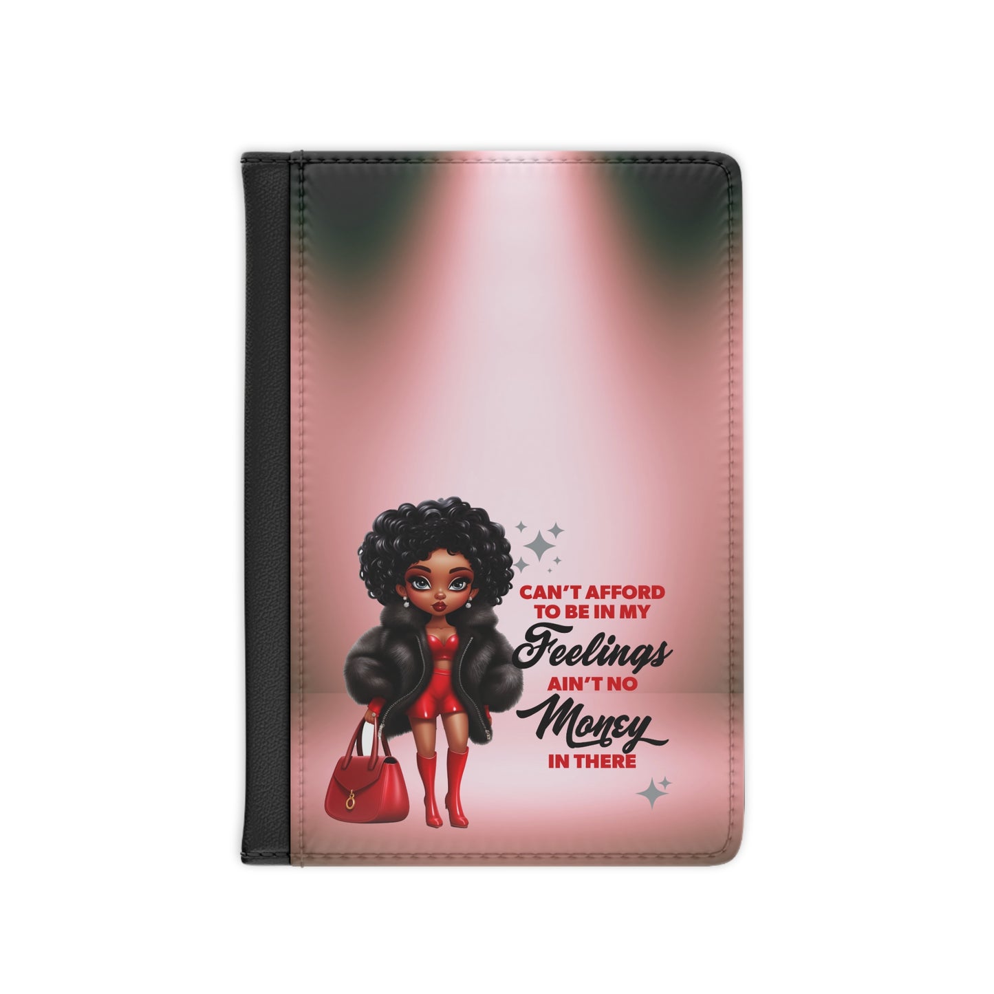 Personalized Can't Afford To Be In My Feelings Passport Cover