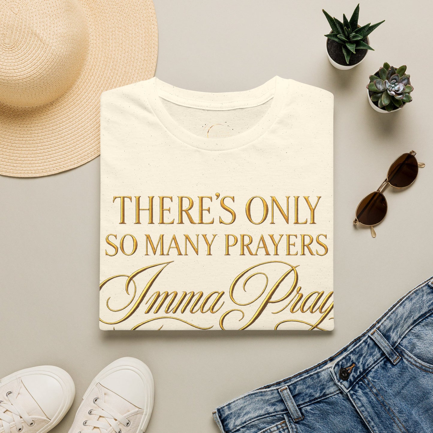 Prayer Humor T-Shirt — "There's Only So Many Prayers, Imma Pray" Christian Graphic Tee